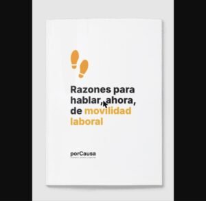 Razones para hablar, ahora, de movilidad laboral